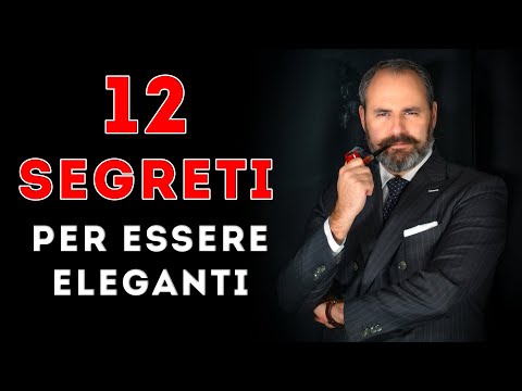 12 SEGRETI per essere ELEGANTI